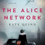 Kate Quinn’s THE ALICE NETWORK is finally here!!!! Kate Quinn’s THE ALICE NETWORK is finally here!!!!