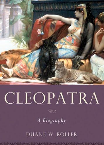 Review of Duane Roller’s New Cleopatra Biography